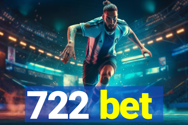 722 bet